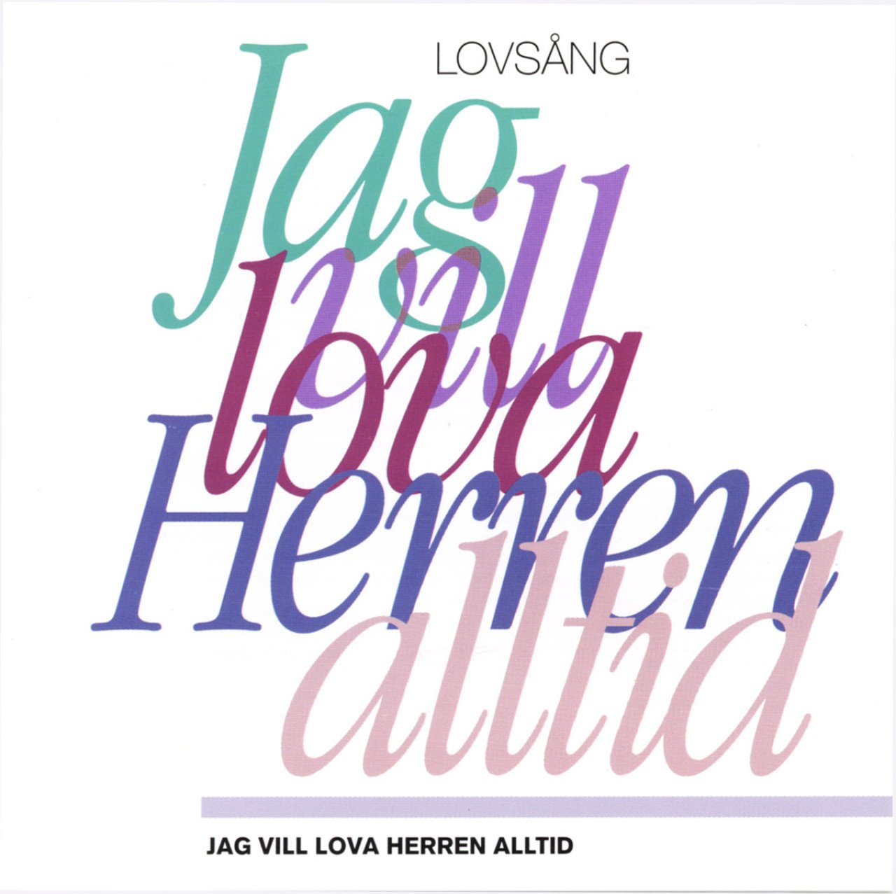Jag vill lova Herren alltid