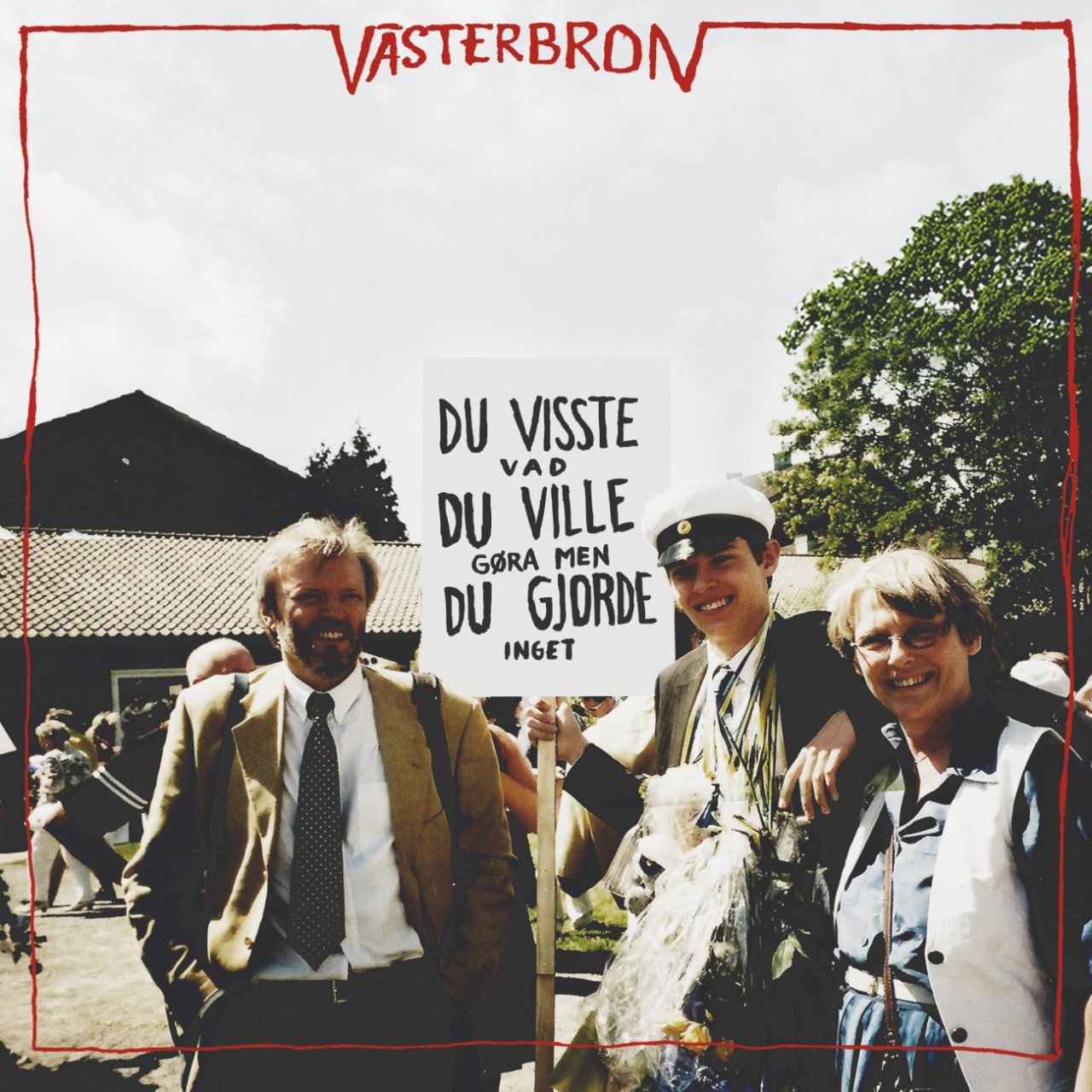 Du visste vad du ville göra men du gjorde inget