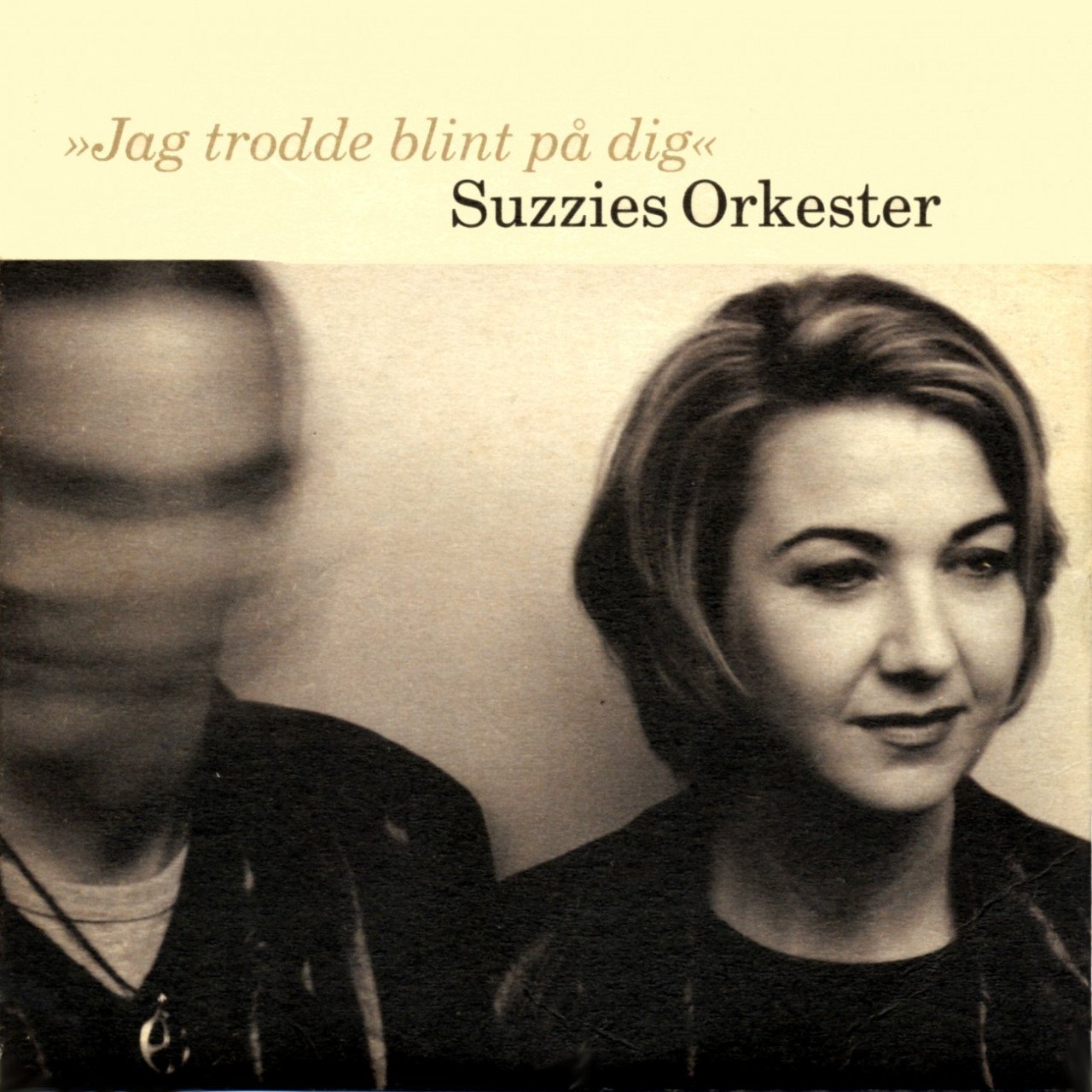 Jag trodde blint på dig