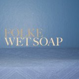 Wet Soap