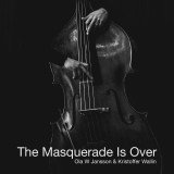 The Masquerade Is Over